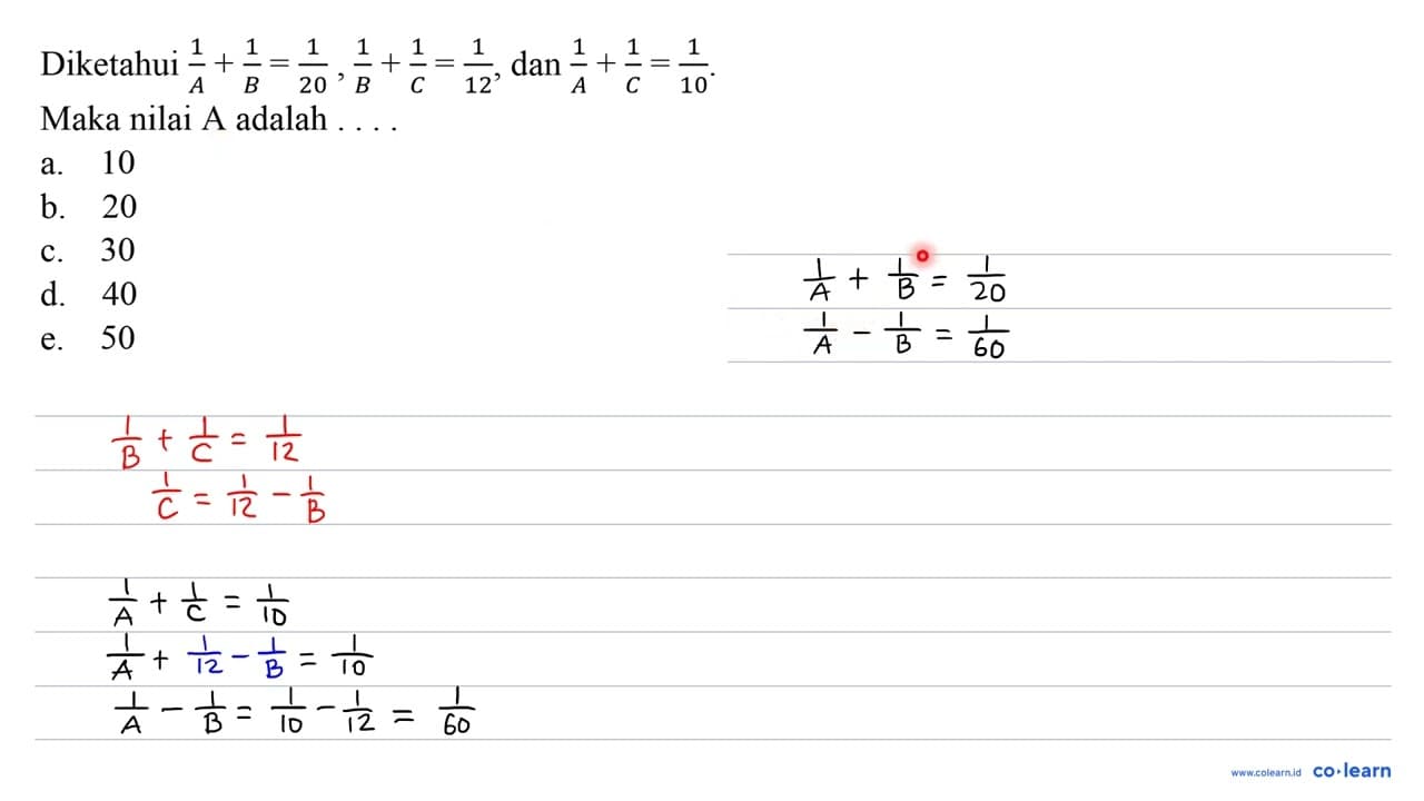 Diketahui (1)/(A)+(1)/(B)=(1)/(20),