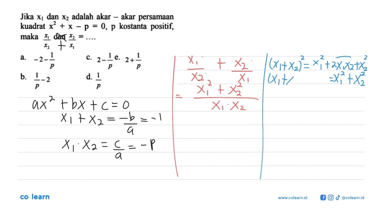 Jika X1 dan X2 adalah akar akar persamaan kuadrat + x - p =