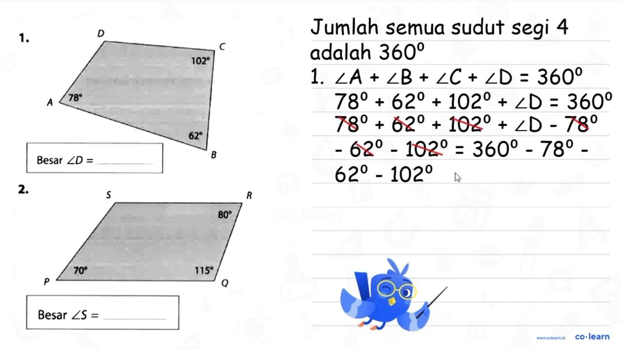 1. D C 102 A 78 B 62 Besar sudut D = .... 2. S R 80 P 70 Q