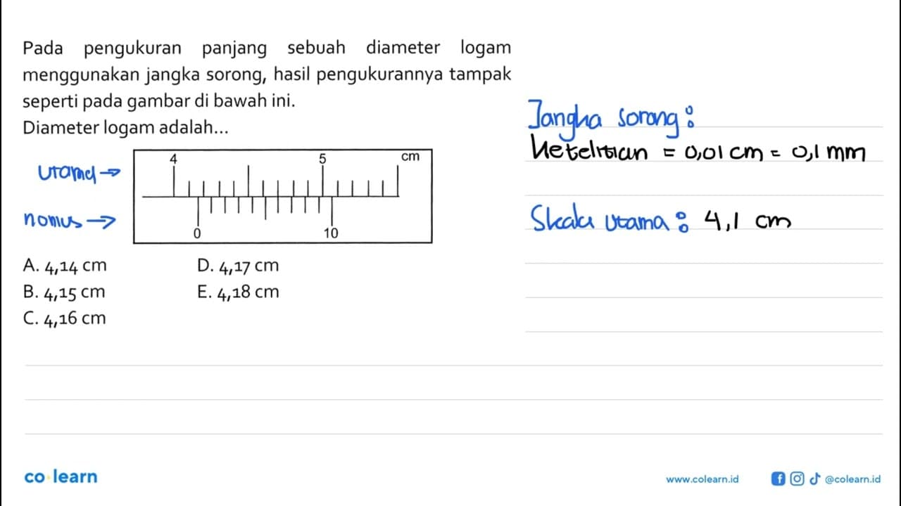 Pada pengukuran panjang sebuah diameter logam menggunakan