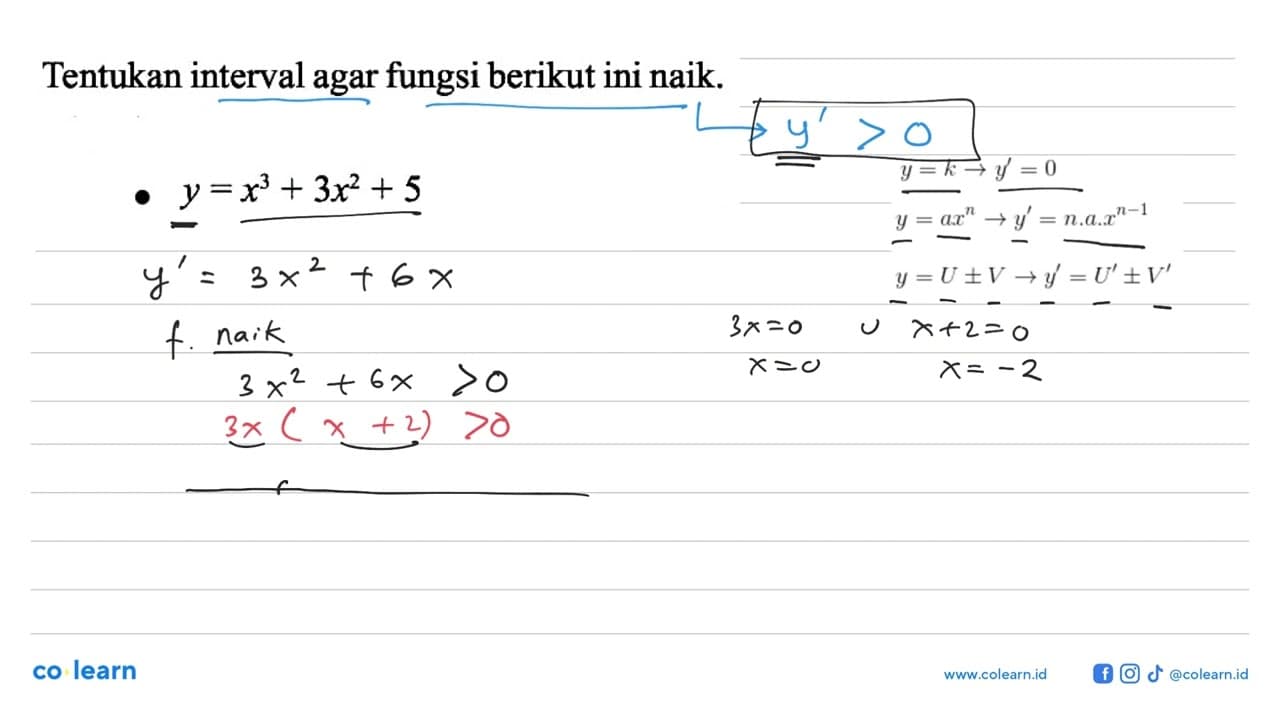 Tentukan interval agar fungsi berikut ini naik.