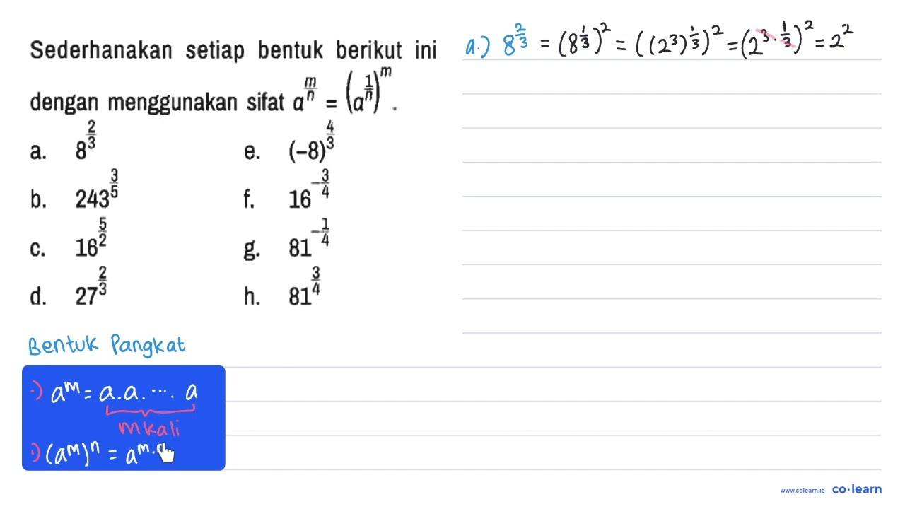 Sederhanakan setiap bentuk berikut ini dengan menggunakan