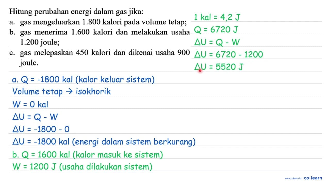 Hitung perubahan energi dalam gas jika: a. gas mengeluarkan