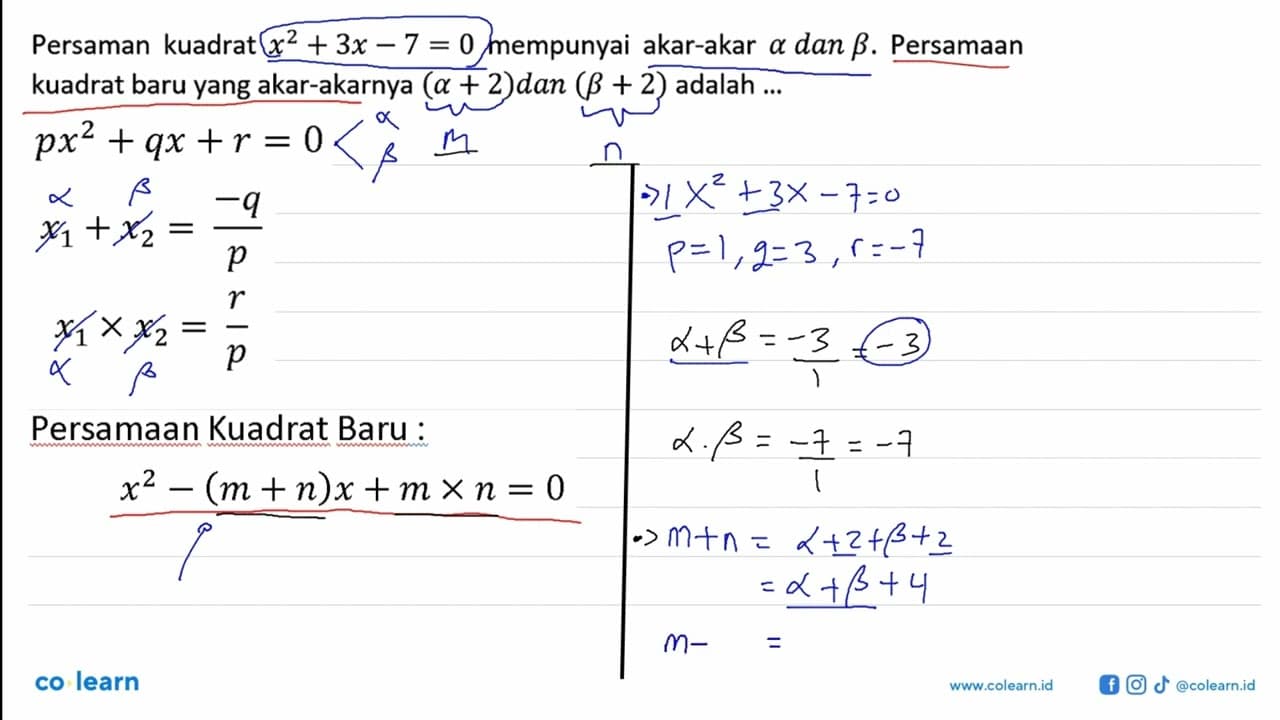 Persaman kuadrat x^2+3x-7=0 mempunyai akar-akar alpha dan