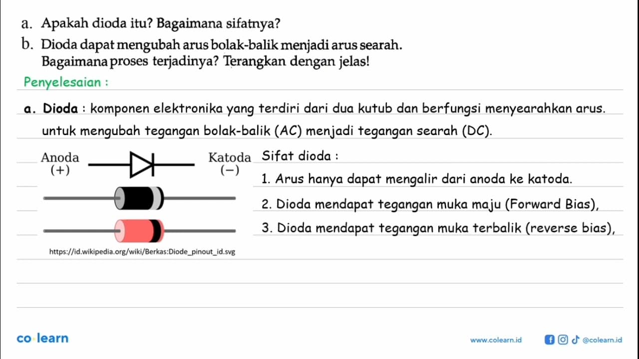 a. Apakah dioda itu? Bagaimana sifatnya? b. Dioda dapat