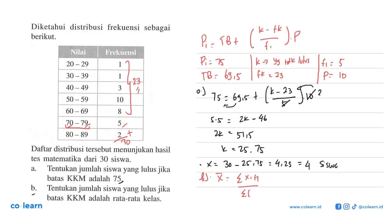 Diketahui distribusi frekuensi sebagai berikut. Nilai