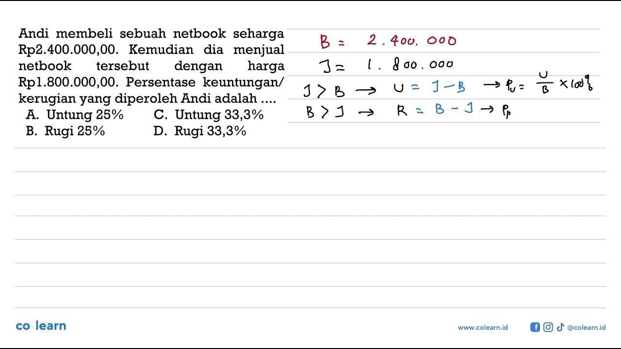 Andi membeli sebuah netbook seharga Rp2.400.000,00.