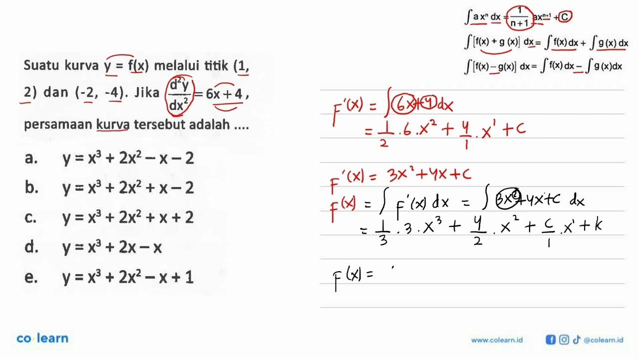 Suatu kurva y=f(x) melalui titik (1, , 2) dan (-2,-4) .