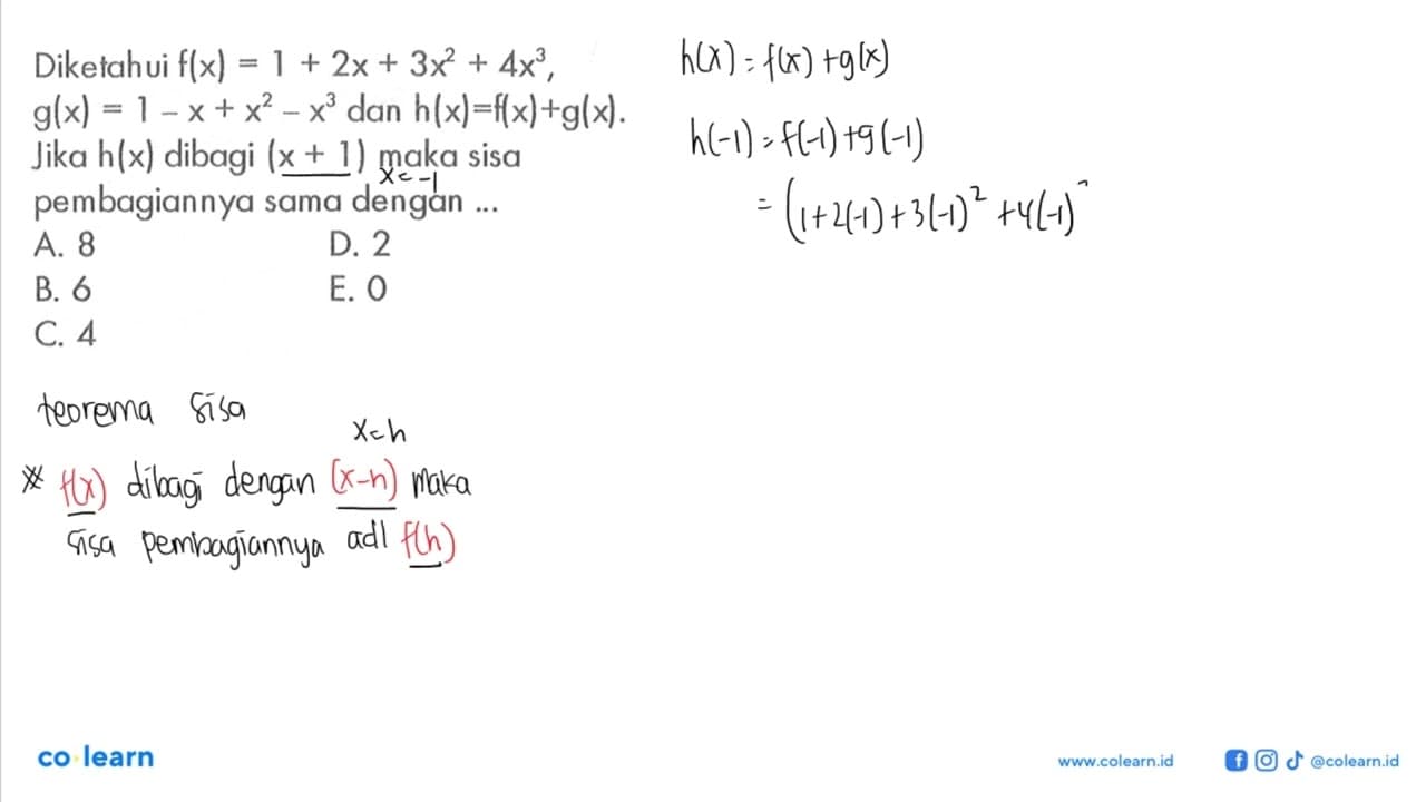 Diketahui f(x)=1+2x+3x^2+4x^3. g(x)=1-x+x^2-x^3 dan