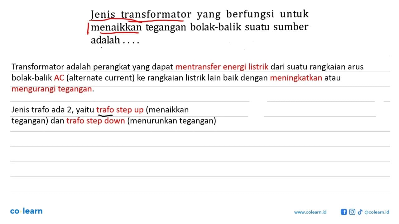 Jenis transformator yang berfungsi untuk menaikkan tegangan