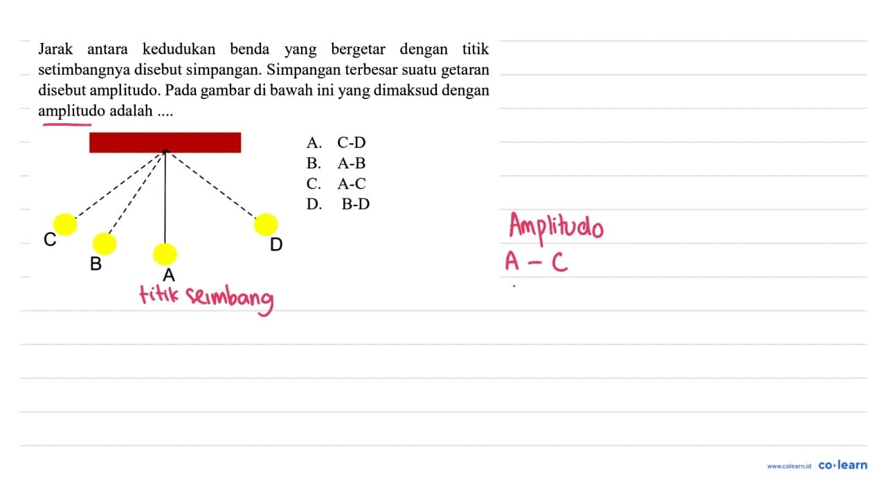 Jarak antara kedudukan benda yang bergetar dengan titik