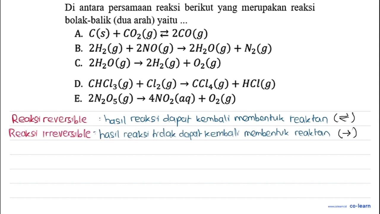 Di antara persamaan reaksi berikut yang merupakan reaksi