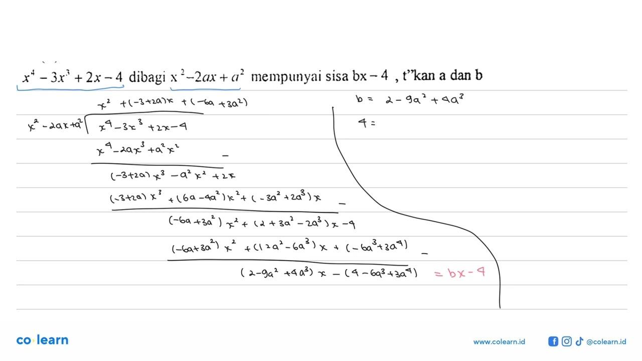 x^4-3x^3+2x-4 dibagi x^2-2ax+a^2 mempunyai sisa bx-212,