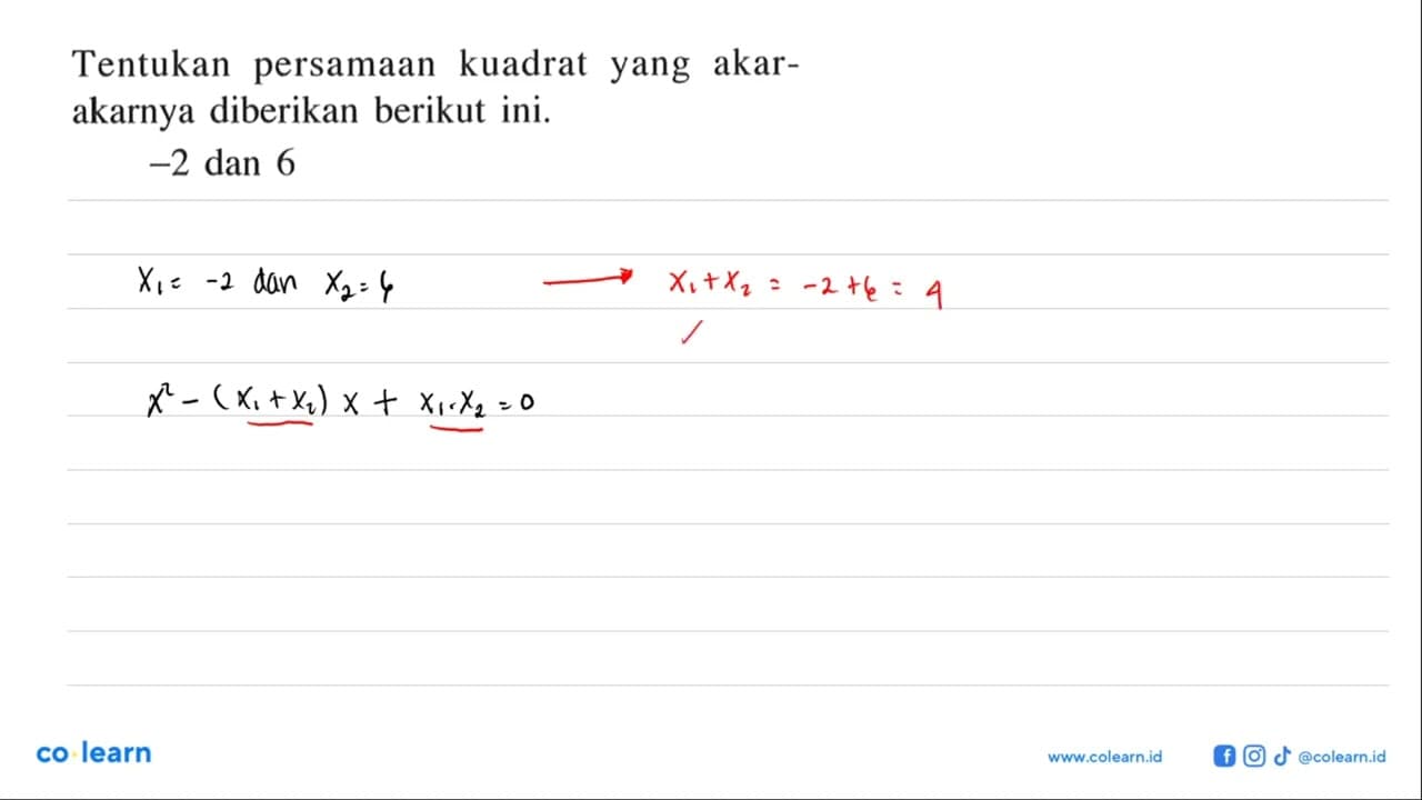 Tentukan persamaan kuadrat yang akar-akarnya diberikan