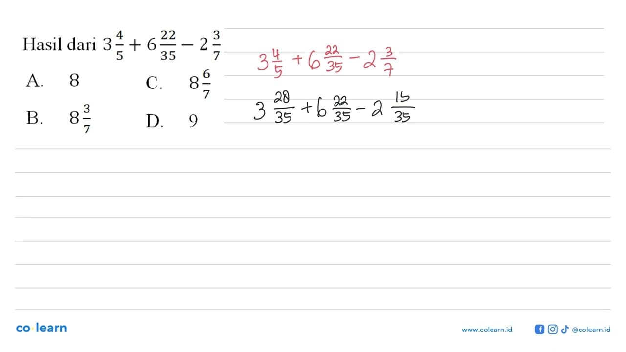 Hasil dari 3 4/5 +6 22/35 -2 3/7
