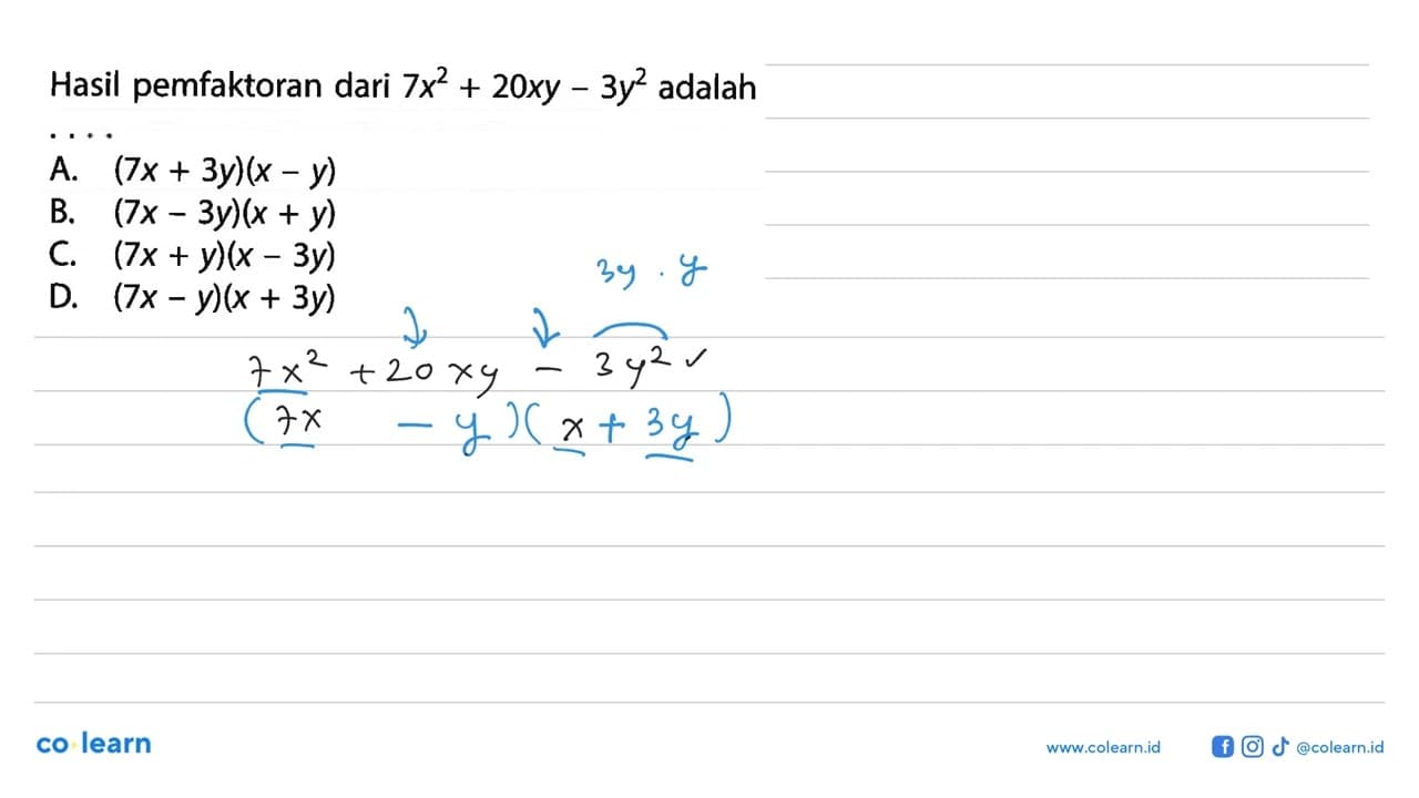 Hasil pemfaktoran dari 7x^2 + 20xy - 3y^2 adalah...