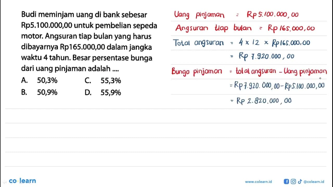 Budi meminjam uang di bank sebesar Rp5.100.000,00 untuk