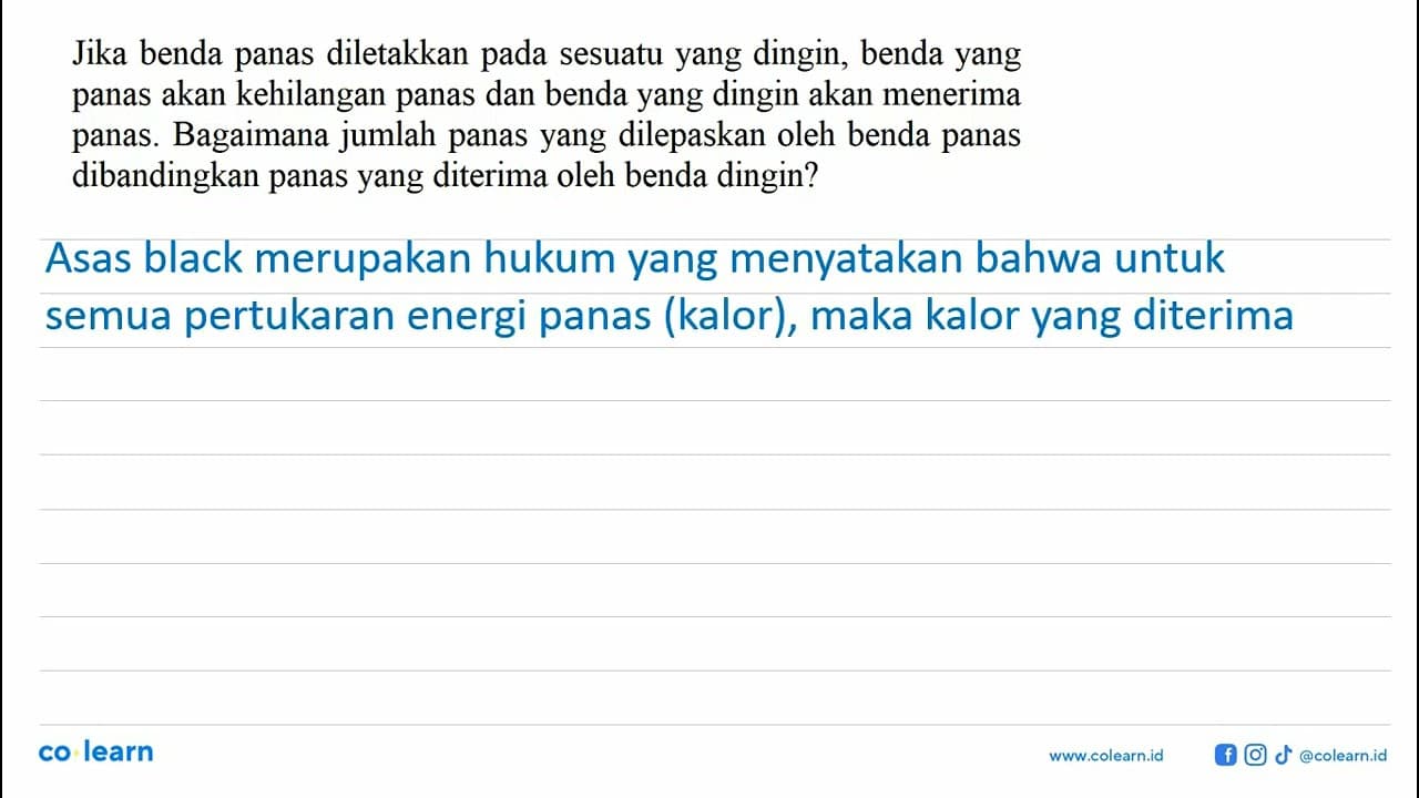 Jika benda panas diletakkan pada sesuatu yang dingin, benda