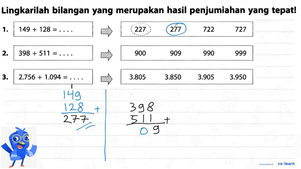 1. 149 + 128 = . . . . -> 227 277 722 727 2. 398 + 511 = .