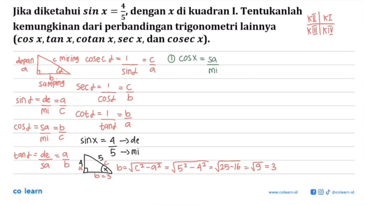 Jika diketahui sin x=4/5, dengan x di kuadran I.