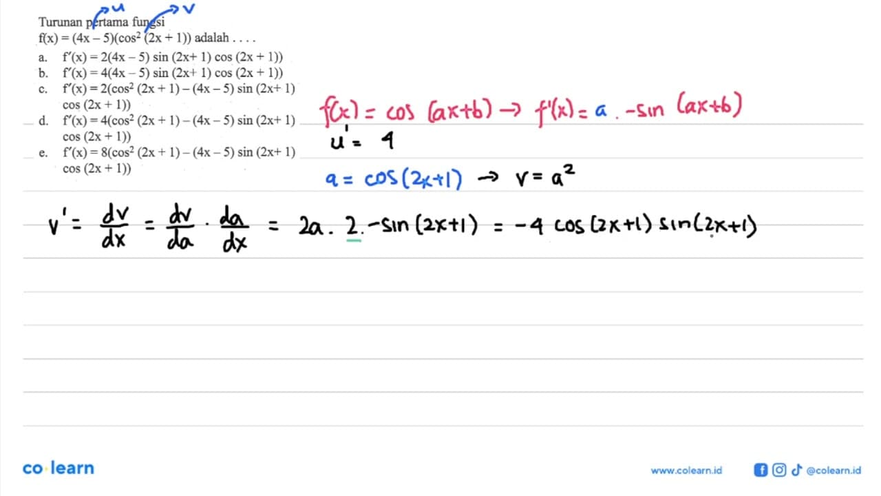 Turunan pertama fungsi f(x) = (4x - S)(cos^2 (2x + 1))