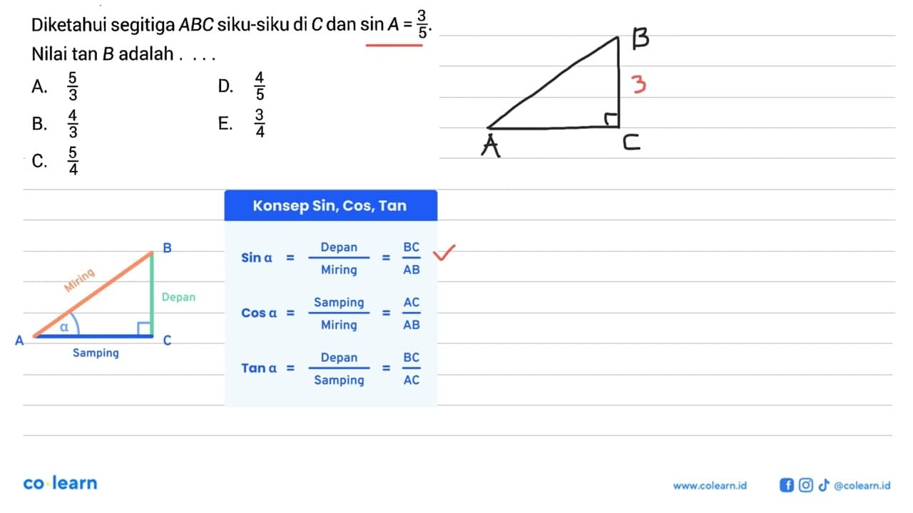 Diketahui segitiga ABC siku-siku di C dan sin A=3/5. Nilai