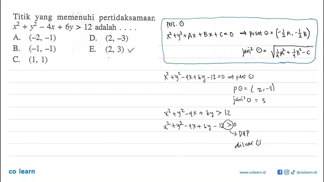 Titik yang memenuhi pertidaksamaan x^2+y^2-4x+6y>12