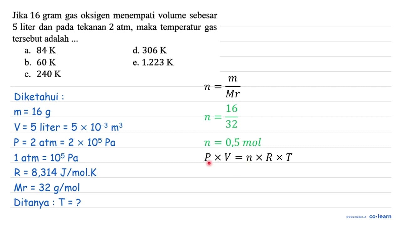 Jika 16 gram gas oksigen menempati volume sebesar 5 liter