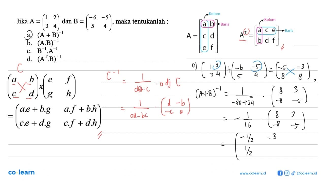 Jika A=(1 2 3 4) dan B=(-6 -5 5 4), maka tentukanlah: a.