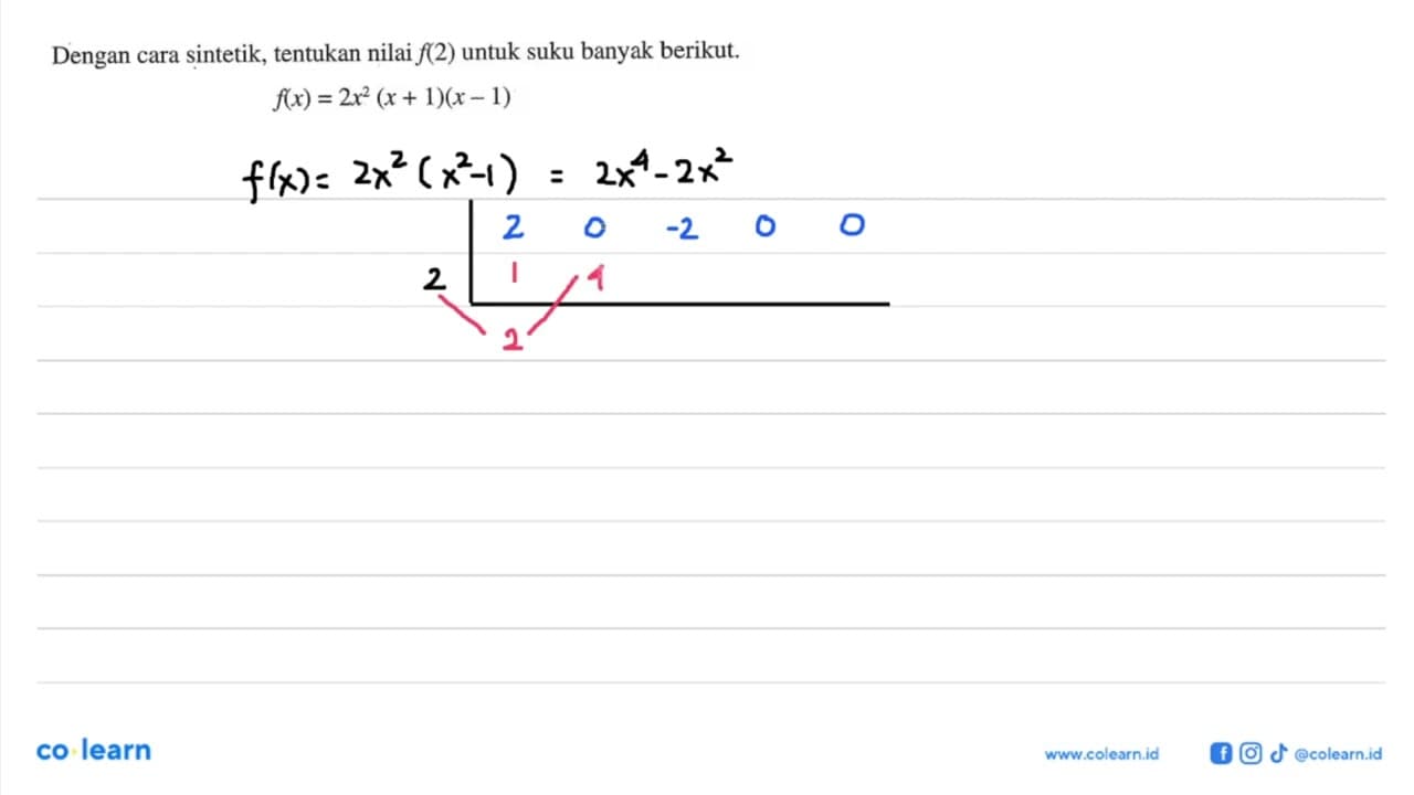 Dengan cara sintetik, tentukan nilai f(2) untuk suku banyak