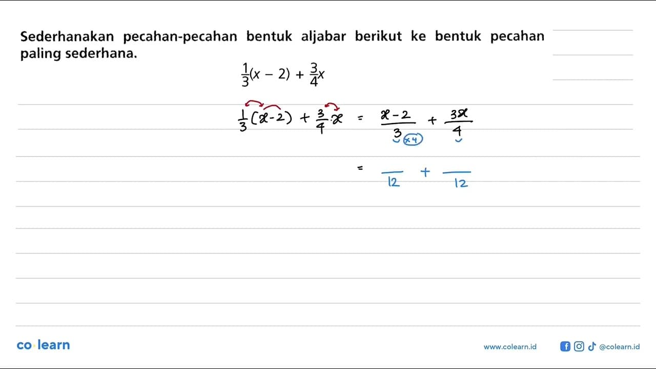 Sederhanakan pecahan-pecahan bentuk aljabar berikut ke