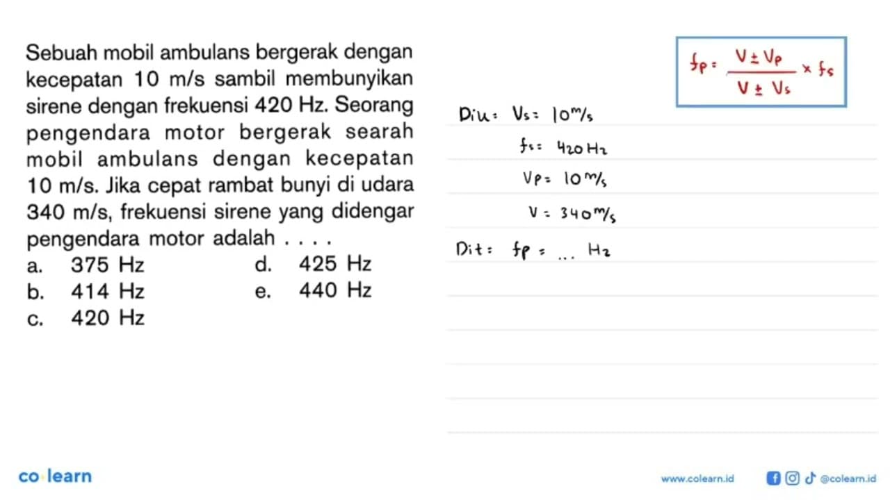 Sebuah mobil ambulans bergerak dengan kecepatan 10 m/s