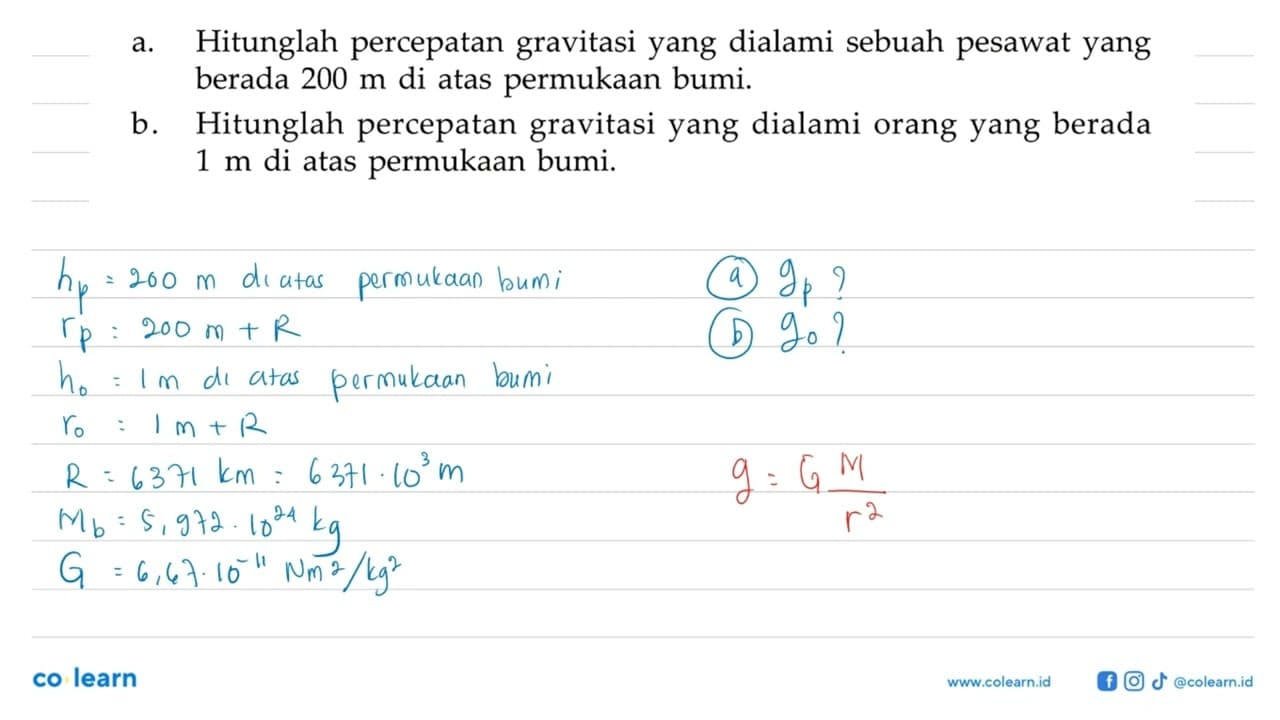 a. Hitunglah percepatan gravitasi yang dialami sebuah