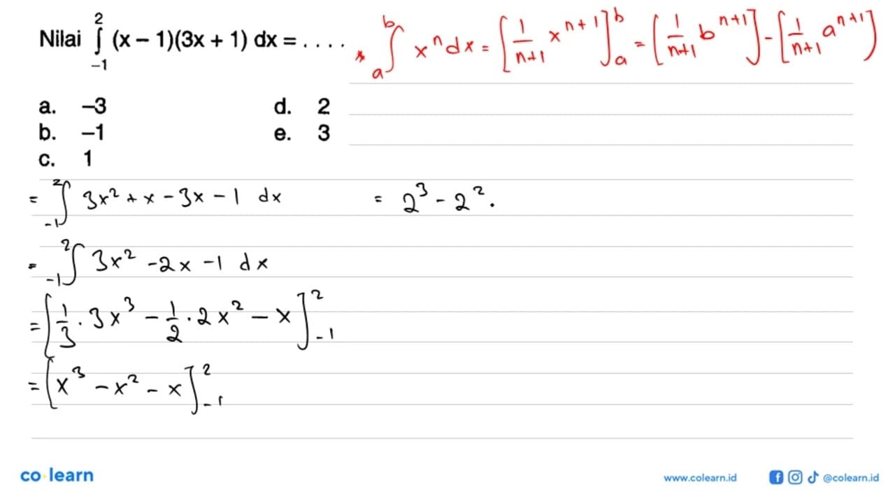 Nilai integral -1 2 (x-1)(3x+1) dx= ....