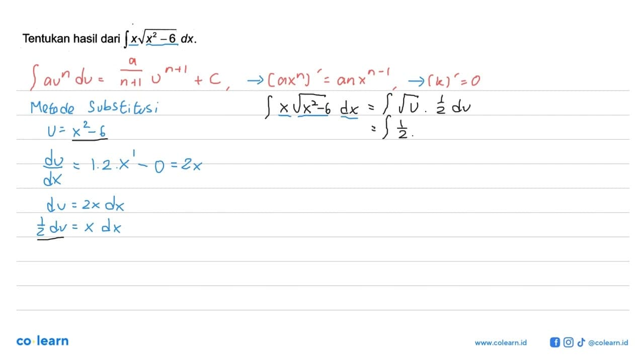 Tentukan hasil dari integral x akar(x^2-6) dx.