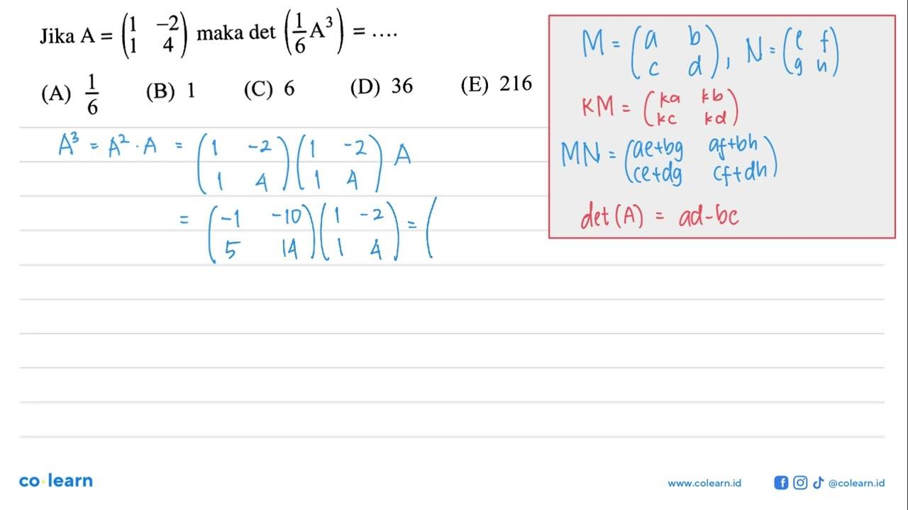 Jika A = (1 -2 1 4) maka det(A^3/6)