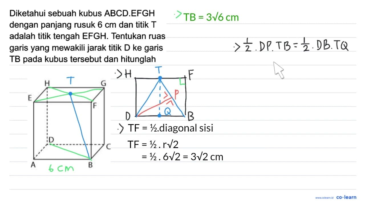 Diketahui sebuah kubus ABCD.EFGH dengan panjang rusuk 6 cm