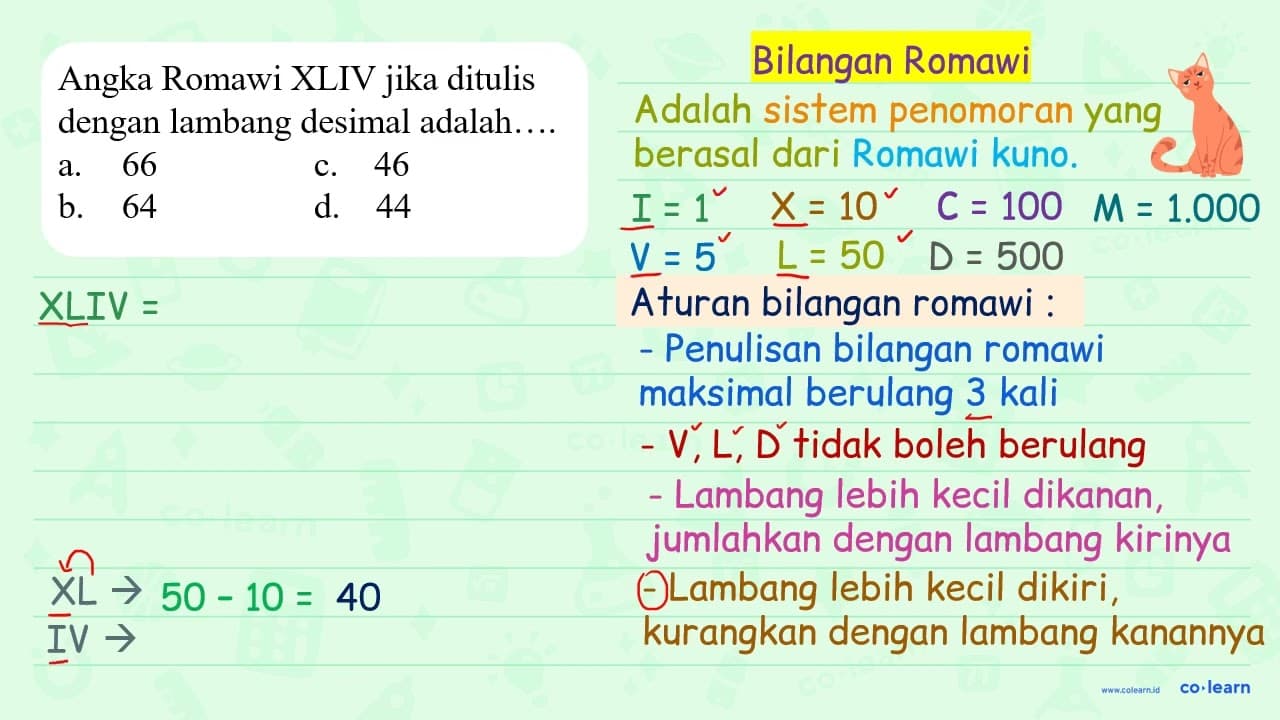 Angka romawi XLIV jika ditulis dengan lambang desimal