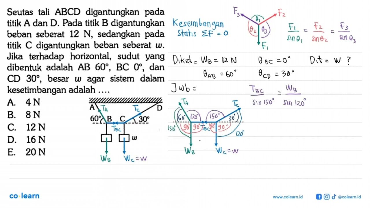 Seutas tali ABCD digantungkan pada titik A dan D. Pada