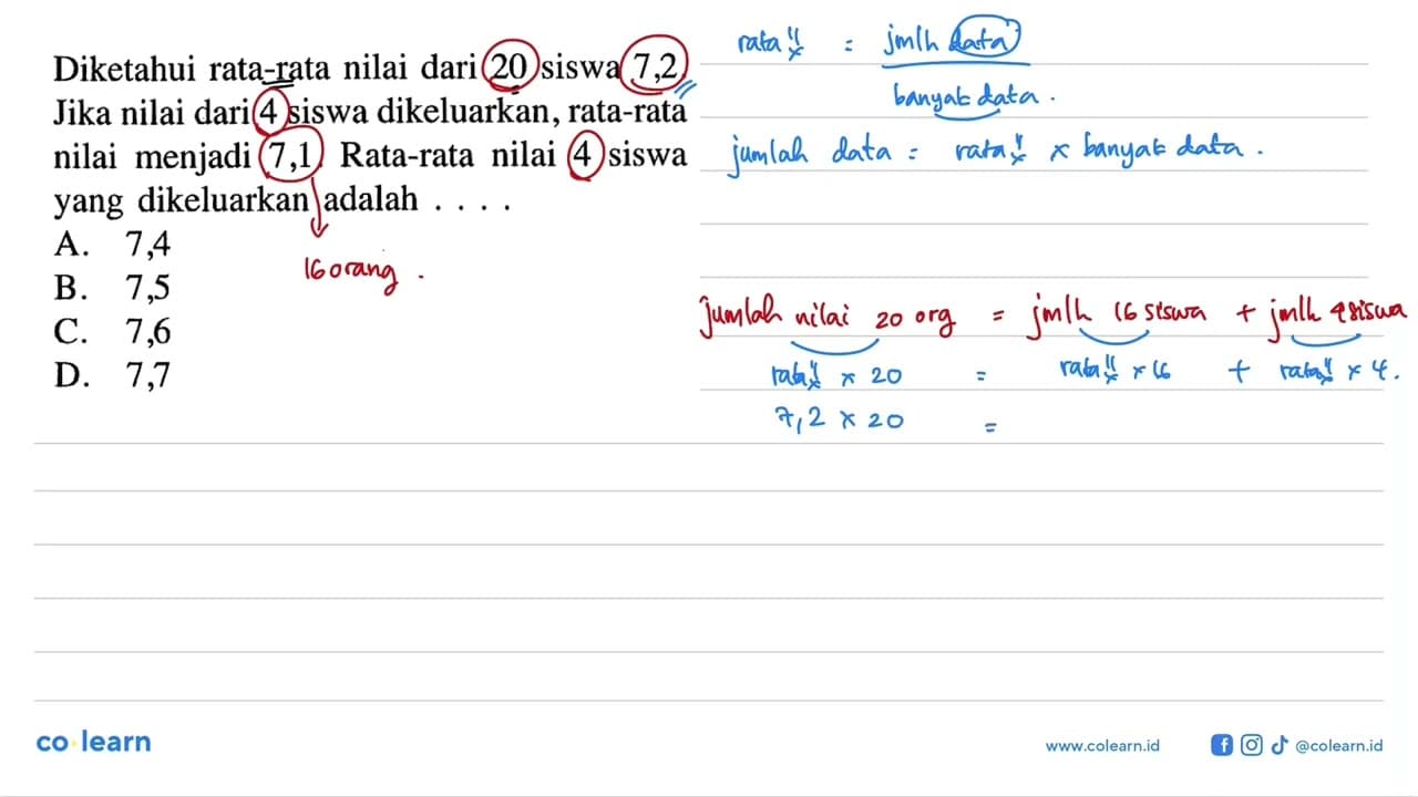 Diketahui rata-rata nilai dari 20 siswa 7,2. Jika nilai