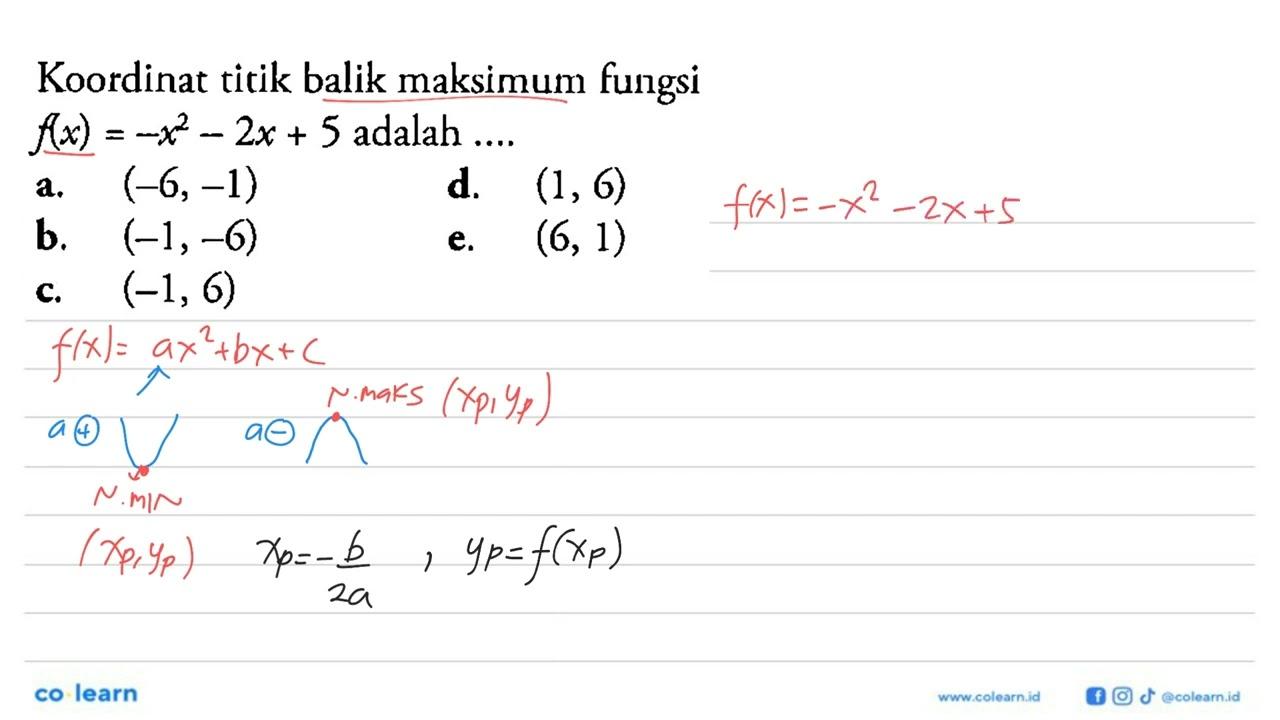 Koordinat titik balik maksimum fungsi f(x)=-x^2-2x+5 adalah