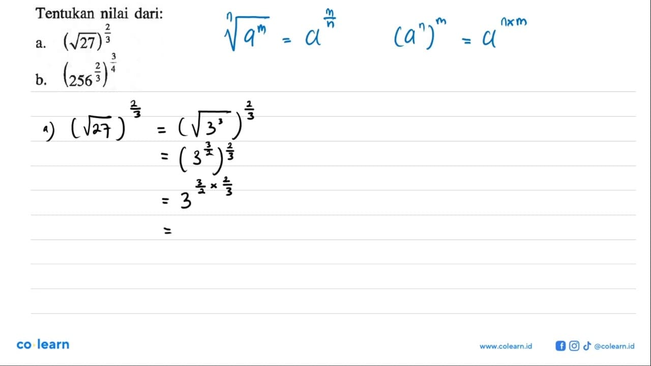 Tentukan nilai dari: a. (27^(1/2))^(2/3) b.