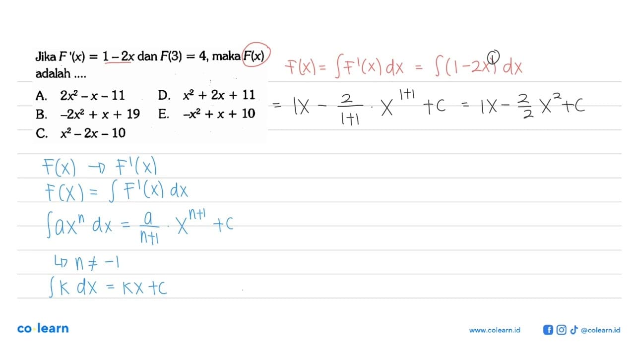 Jika F'(x)=1-2x dan F(3)=4, maka F(x) adalah ....