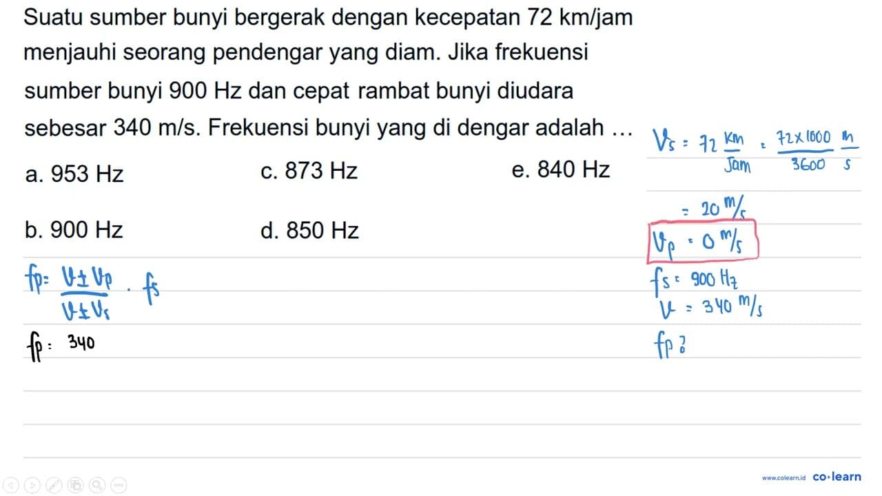 Suatu sumber bunyi bergerak dengan kecepatan 72 km / jam