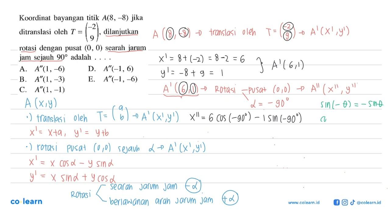 Koordinat bayangan titik A(8,-8) jika ditranslasi oleh