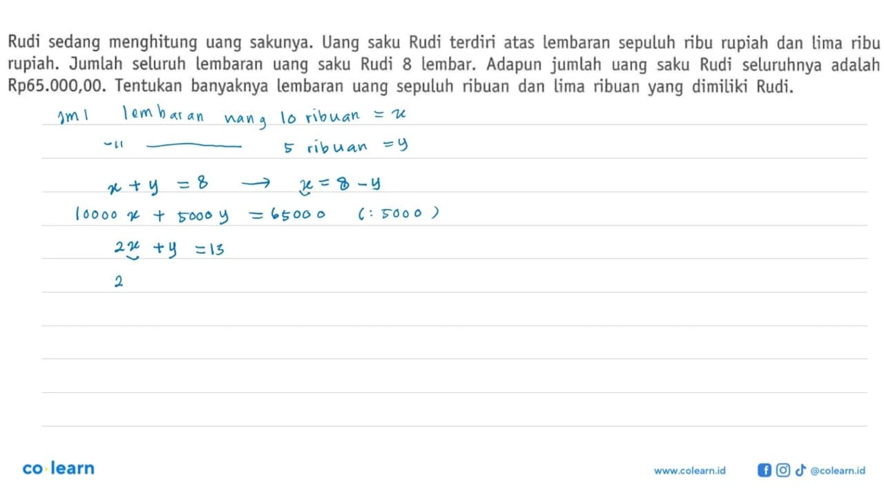 Rudi sedang menghitung uang sakunya. Uang saku Rudi terdiri