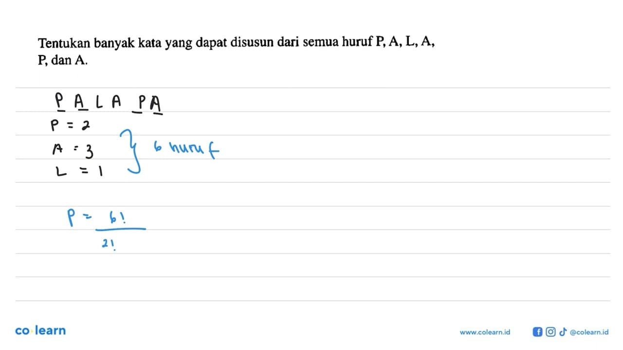 Tentukan banyak kata yang dapat disusun dari semua huruf P,