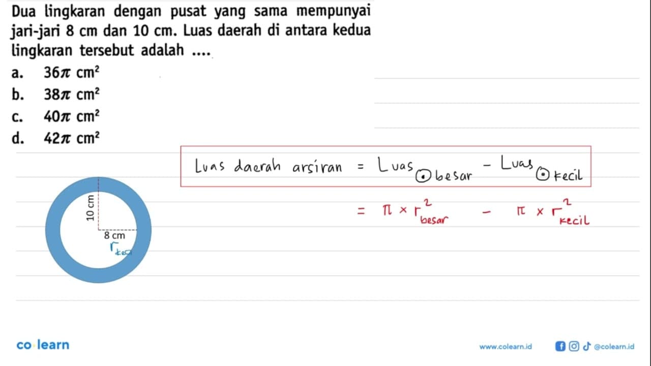 Dua lingkaran dengan pusat yang sama mempunyai jari-jari 8