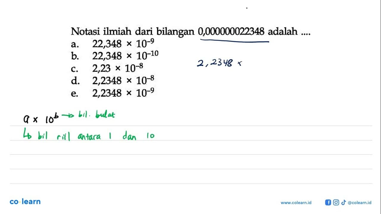 Notasi ilmiah dari bilangan 0,000000022348 adalah ....