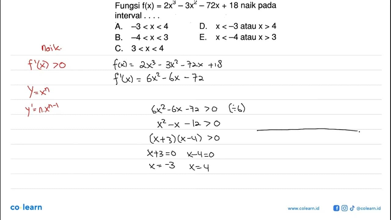 Fungsi f(x)=2x^3-3x^2-72x+18 naik pada interval...